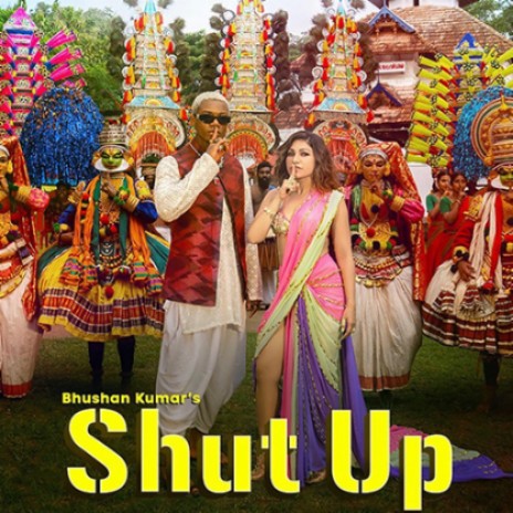 Shut Up Ft Tulsi Kumar | Boomplay Music