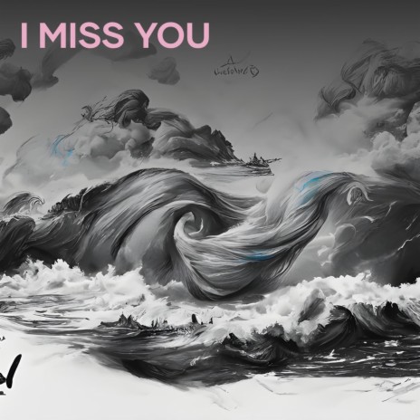 I Miss You | Boomplay Music