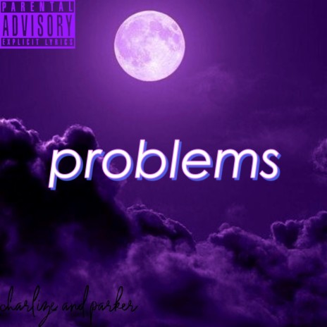 problems ft. Parker Official | Boomplay Music