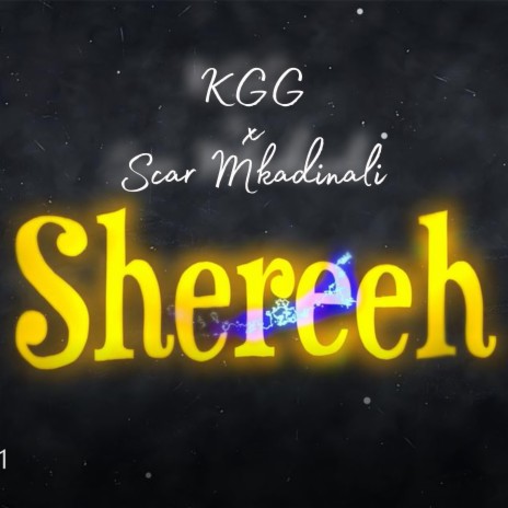 Shereeh ft. Scar Mkadinali | Boomplay Music