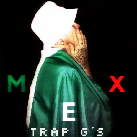 Mex Trap G´s