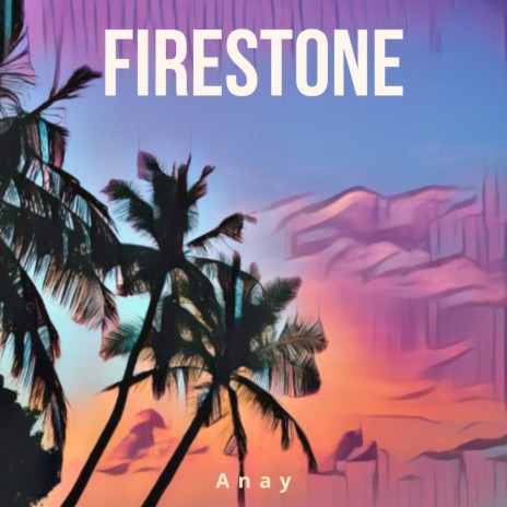 Firestone | Boomplay Music