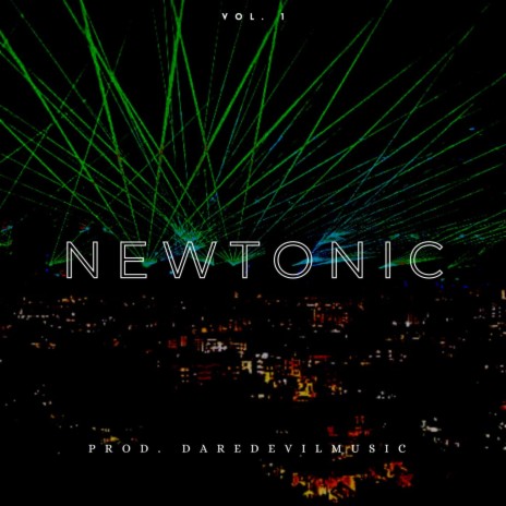 Newtonic (with STONEMAN BEATS) | Boomplay Music