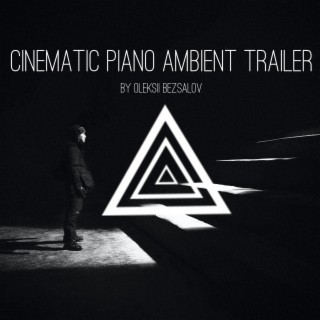 Cinematic Piano Ambient Trailer