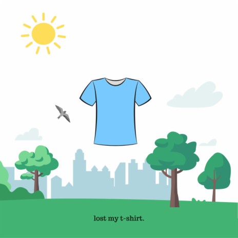 lost my t-shirt | Boomplay Music