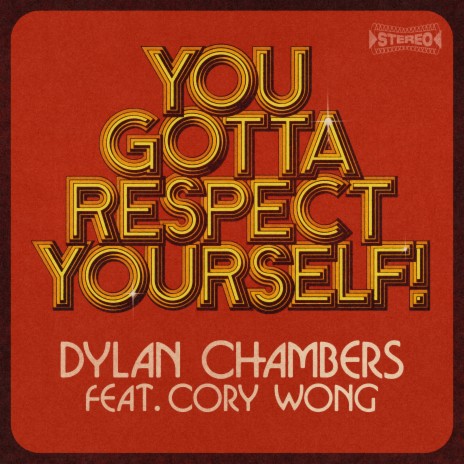 You Gotta Respect Yourself! ft. Cory Wong