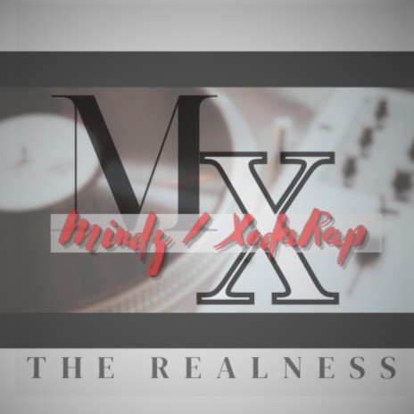 The Realness ft. Xodarap | Boomplay Music