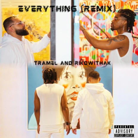 Everything (Remix) ft. RikoWithAK | Boomplay Music