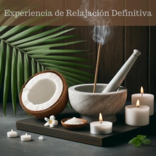 Experiencia de Relajación Definitiva: Música Ambiental Relajante para Masajes para una Relajación Profunda y Meditación