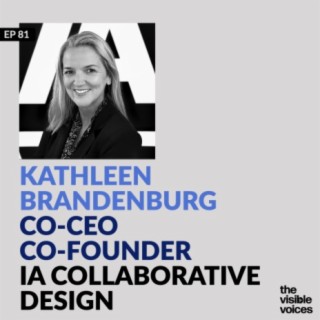 Kathleen Brandenburg Co-CEO and Co-Founder IA Collaborative Design Consultancy