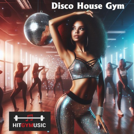 Disco House Gym