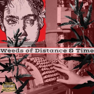 Weeds of Distance and Time