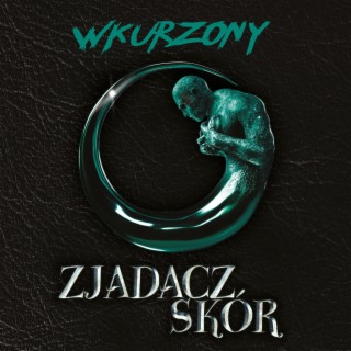 Zjadacz skór lyrics | Boomplay Music