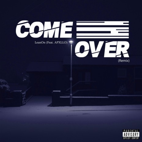 Come Over (Remix) ft. APXLLO | Boomplay Music
