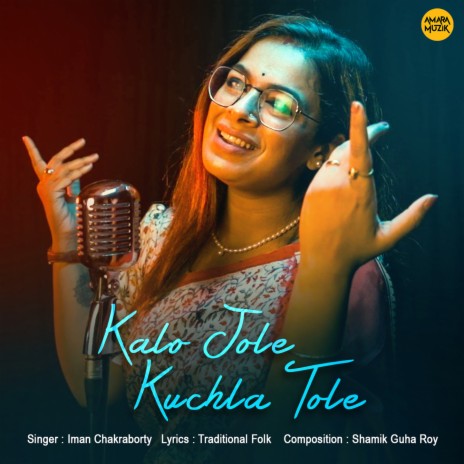 Kalo Jole Kuchla Tole | Boomplay Music