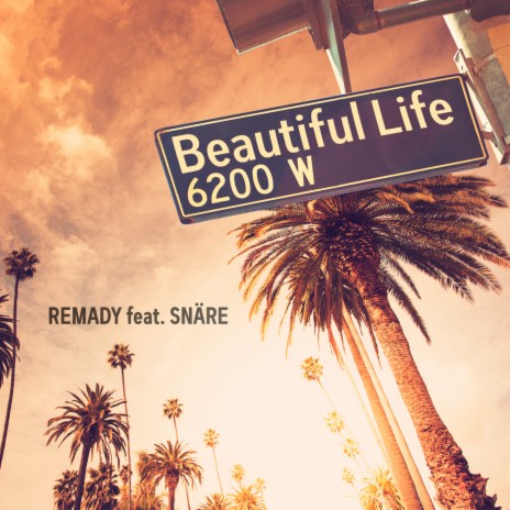 Beautiful Life ft. SNÄRE | Boomplay Music