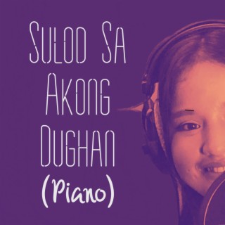 Sulod Sa Akong Dughan (Piano)