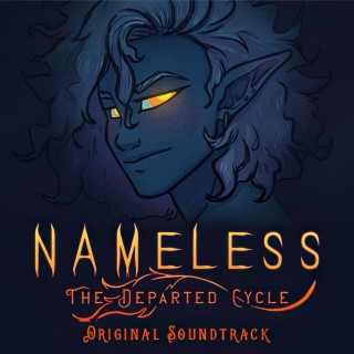 Nameless: The Departed Cycle (Official Visual Novel Soundtrack)