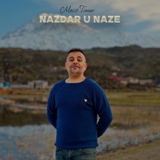 Mecit Timur Nazdar U Naze