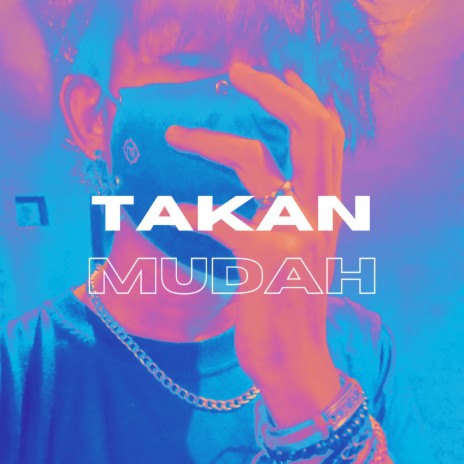 TAKAN MUDAH | Boomplay Music