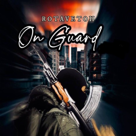 On Guard | Boomplay Music