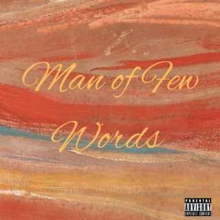 Man of Few Words lyrics | Boomplay Music