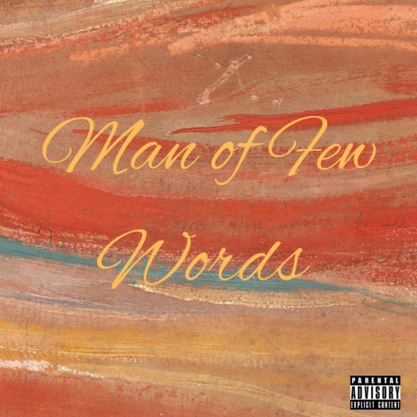 Man of Few Words | Boomplay Music