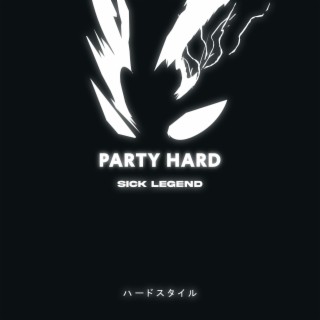 PARTY HARD HARDSTYLE SPED UP