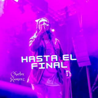 Hasta el final lyrics | Boomplay Music