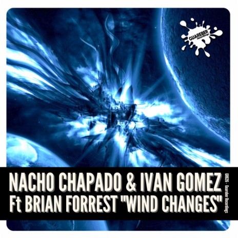 Wind Changes (Original Mix) ft. Ivan Gomez & Brian Forrest