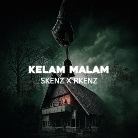 Kelam Malam ft. RKENZ | Boomplay Music