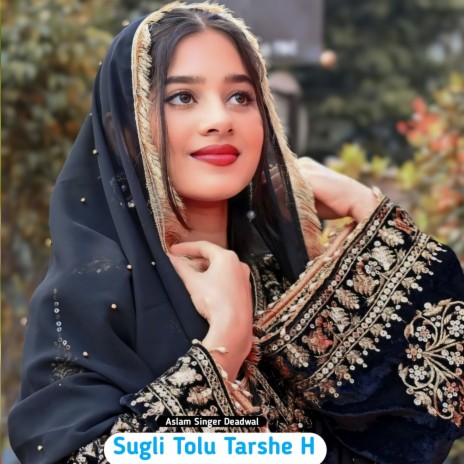 Sugli Tolu Tarshe H | Boomplay Music