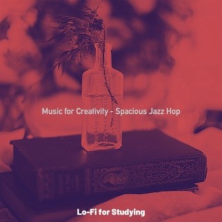 Music for Creativity - Spacious Jazz Hop