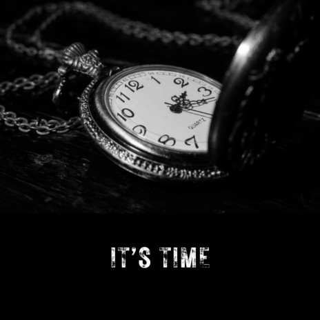 It's Time ft. $ain’t Flow | Boomplay Music