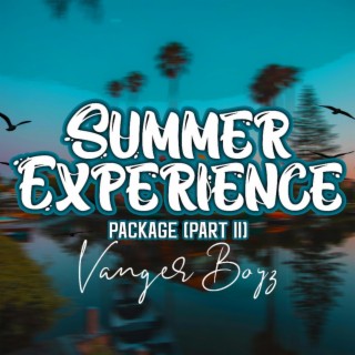 Summer Experience Package (Part II)