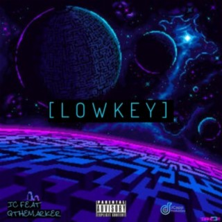 Lowkey (feat. QtheMarker)