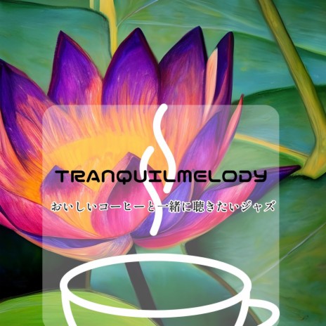 Sipping Tranquility