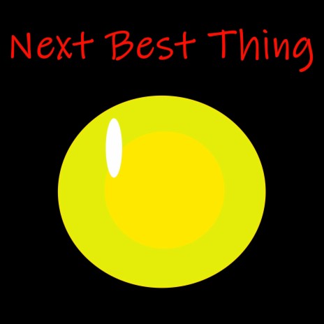 Next Best Thing | Boomplay Music