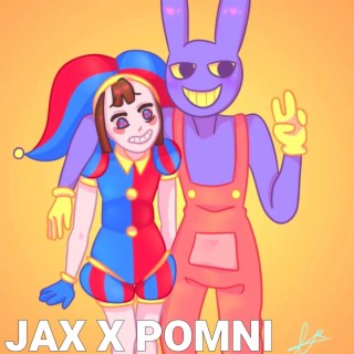 Jax X Pomni Song (The Amazing Digital Circus) lyrics | Boomplay Music