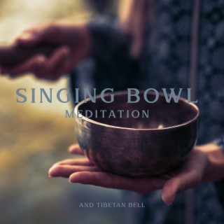 Singing Bowl Meditation and Tibetan Bell Sound (Power of Calm, Affirmation Meditation, Buddha Meditation Music)