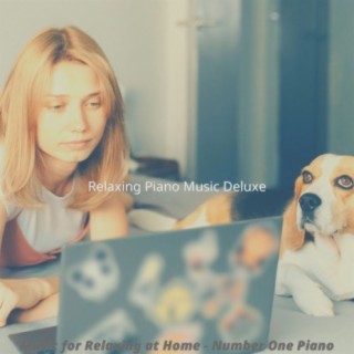 Music for Relaxing at Home - Number One Piano