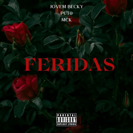 Feridas ft. put0 & MCK