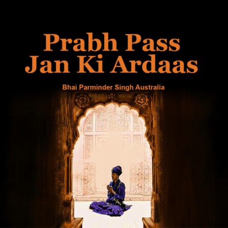 Prabh Paas Jan Ki Ardaas | Boomplay Music