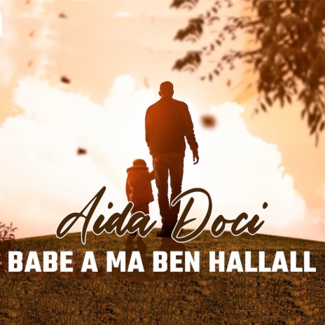 Babe a Ma Ben Hallall | Boomplay Music