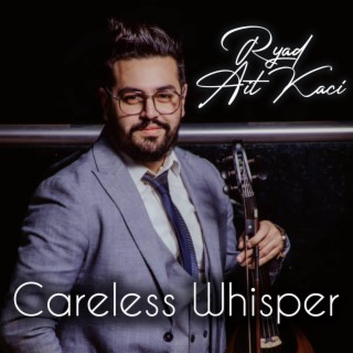 Careless Whisper