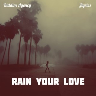 Rain Your Love