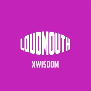 Loudmouth