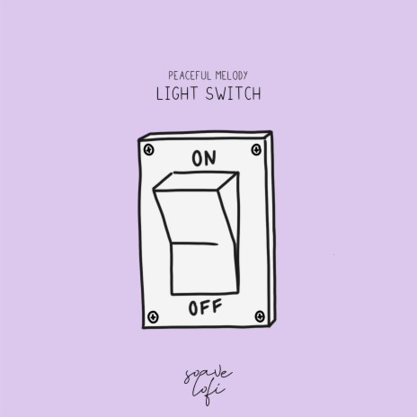 Light Switch ft. soave lofi | Boomplay Music