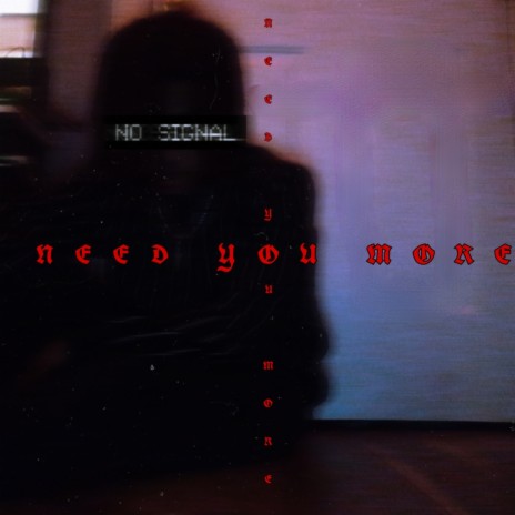 Need You More | Boomplay Music