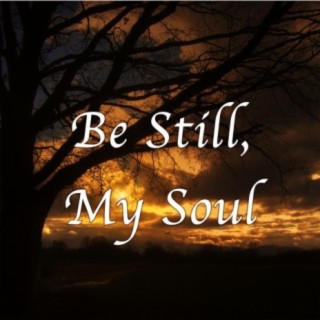 Be still, my soul - Hymn Piano Instrumental